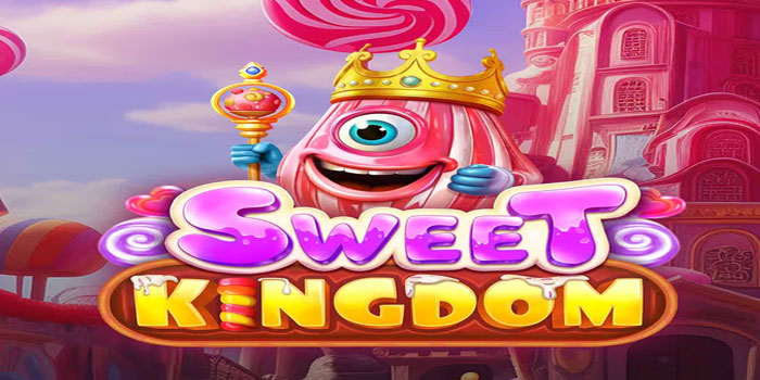 Tips Main Konsisten Biar Jackpot di Slot Sweet Kingdom